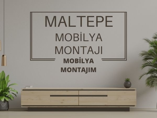 maltepe mobilya montajı